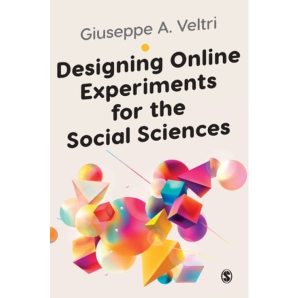 Designing Online Experiments for the Social Sciences (häftad, eng)