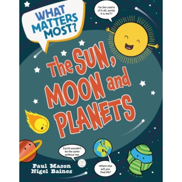 What Matters Most?: The Sun, Moon and Planets (inbunden, eng)