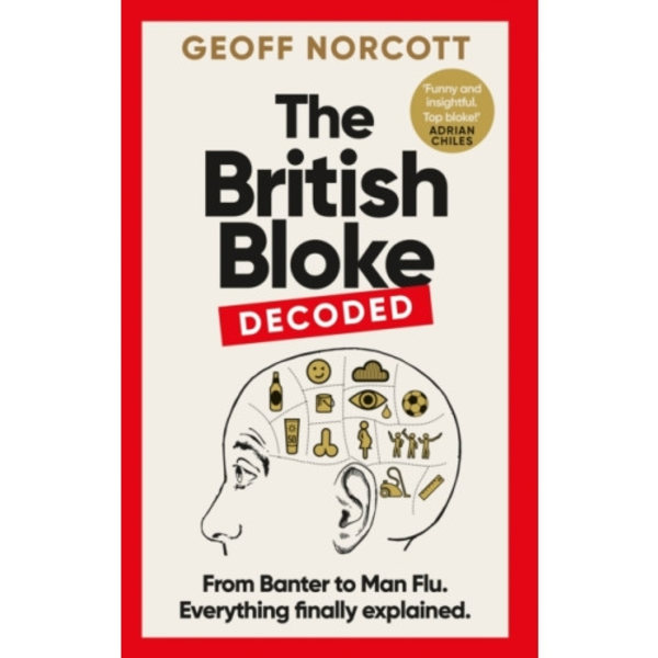 The British Bloke, Decoded (inbunden, eng)