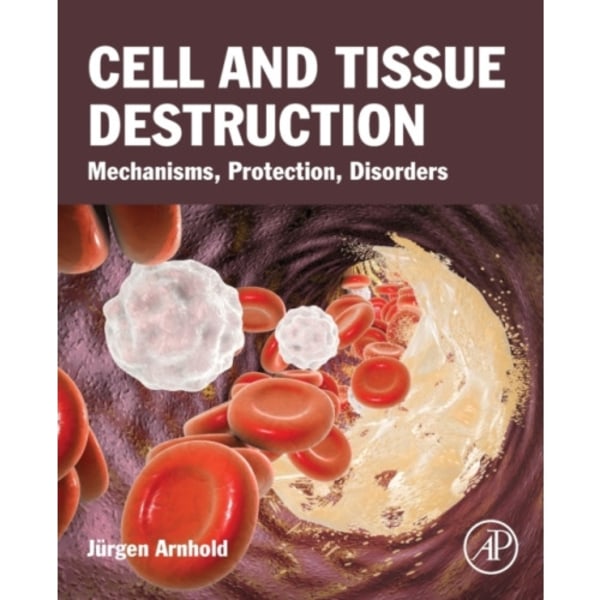 Cell and Tissue Destruction (häftad, eng)