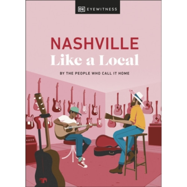 Nashville Like a Local (inbunden, eng)