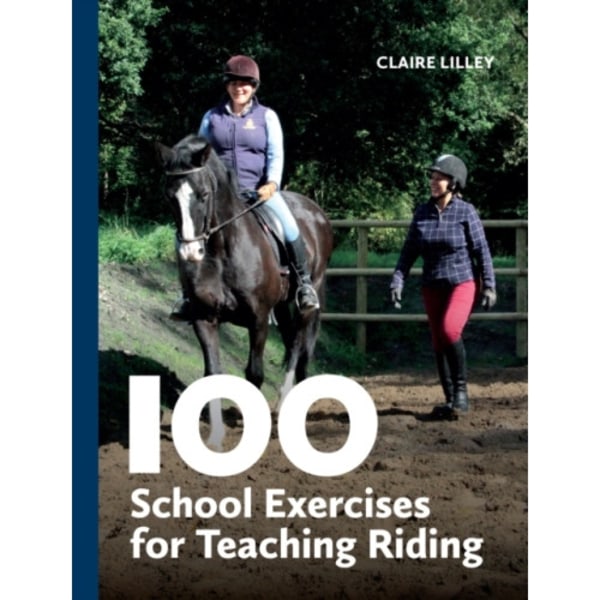 100 School Exercises for Teaching Riding (häftad, eng)