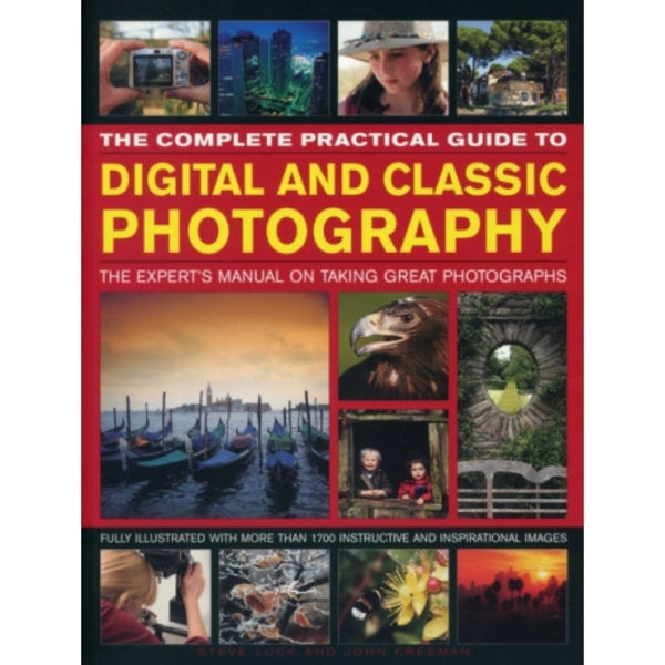 Complete Practical Guide to Digital and Classic Photography (häftad, eng)