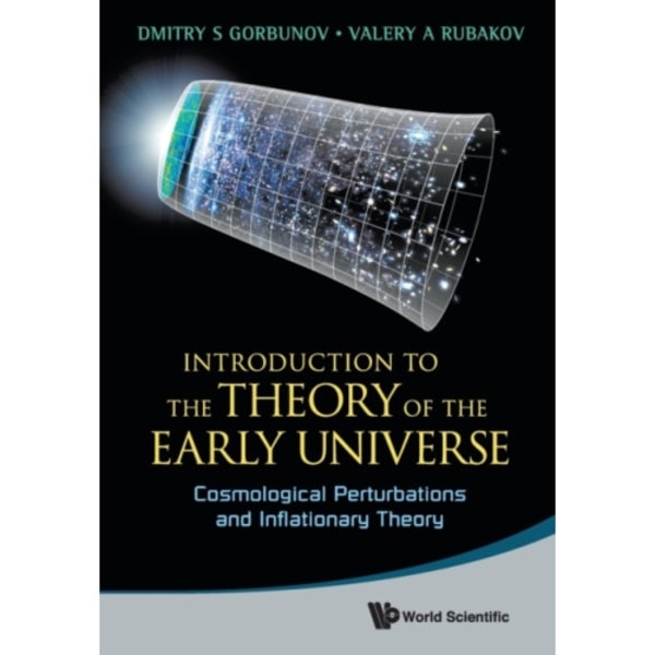 Introduction To The Theory Of The Early Universe: Cosmological Perturbations And Inflationary Theory (häftad, eng)