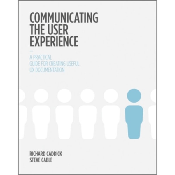 Communicating the User Experience (häftad, eng)