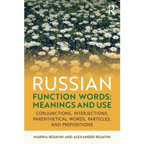 Russian Function Words: Meanings and Use (häftad, eng)