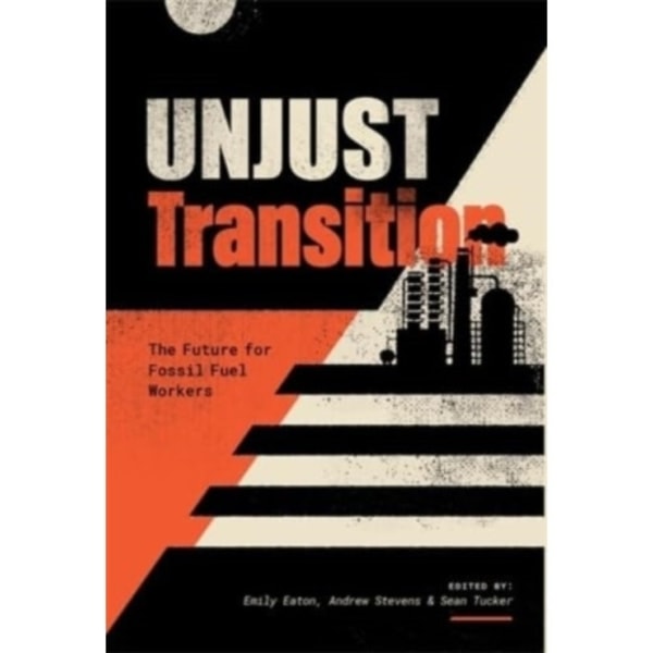 Unjust Transition (häftad, eng)