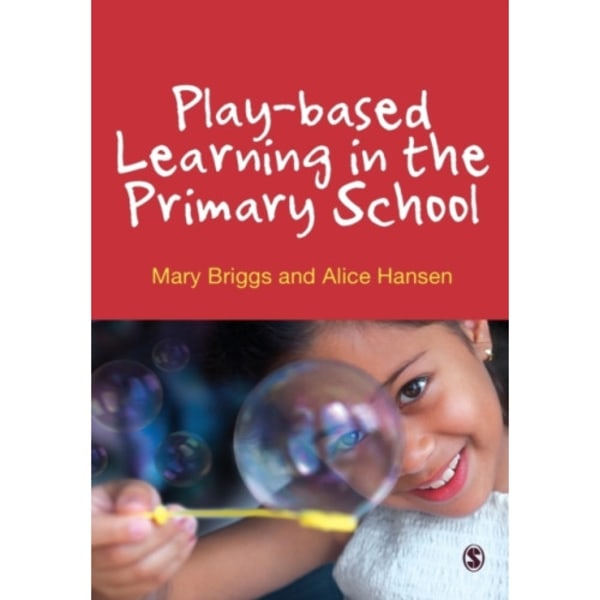 Play-based Learning in the Primary School (häftad, eng)