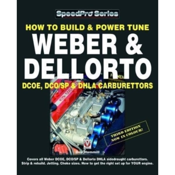 How to Build & Power Tune Weber & Dellorto Dcoe, Dco/Sp & Dhla Carburettors 3rd Edition (häftad, eng)