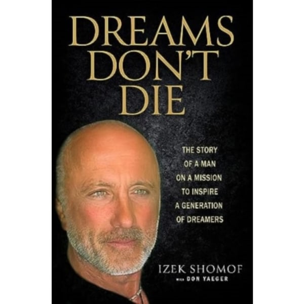 Dreams Don't Die (inbunden, eng)