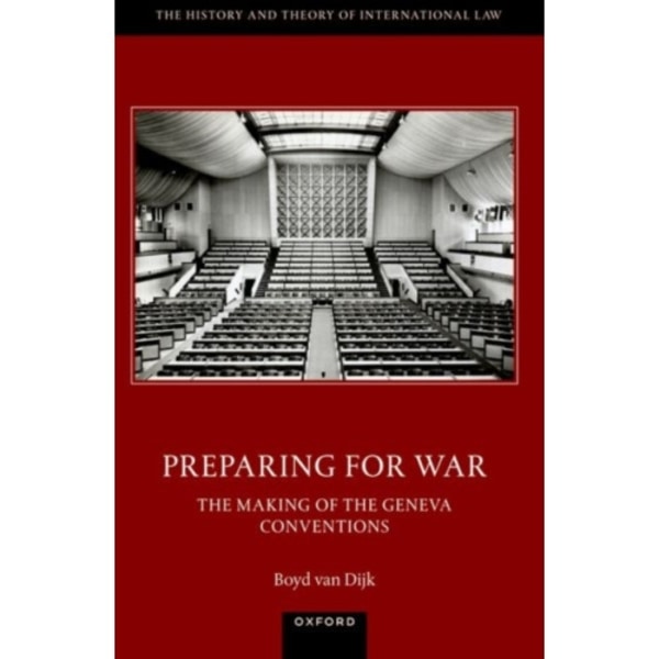 Preparing for War: The Making of the 1949 Geneva Conventions (häftad, eng)