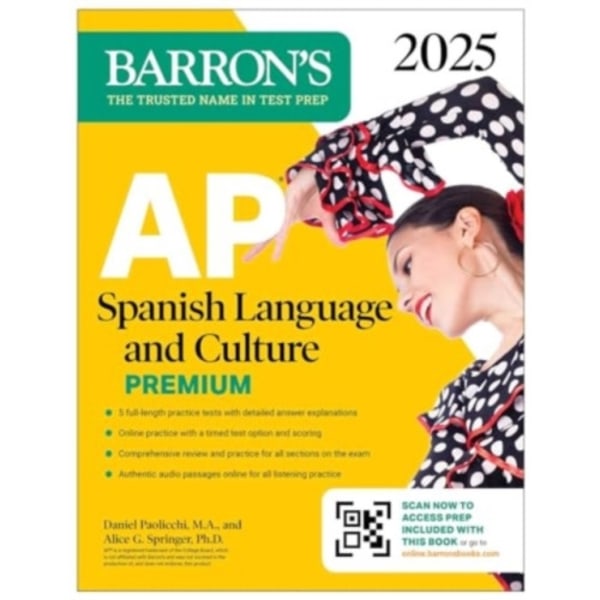 AP Spanish Language and Culture Premium, 2025: Prep Book with 5 Practice Tests + Comprehensive Review + Online Practice (häftad, eng)