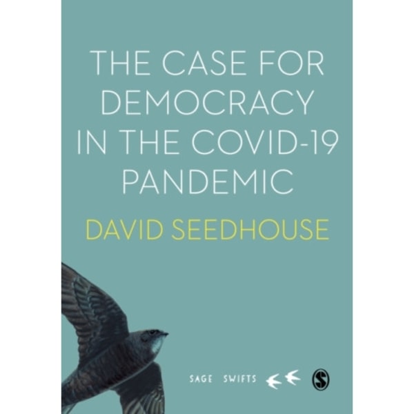The Case for Democracy in the COVID-19 Pandemic (inbunden, eng)