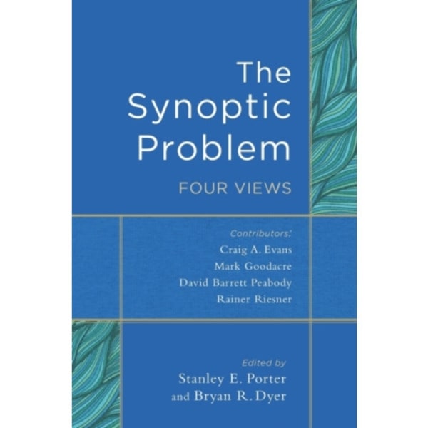 The Synoptic Problem – Four Views (häftad, eng)