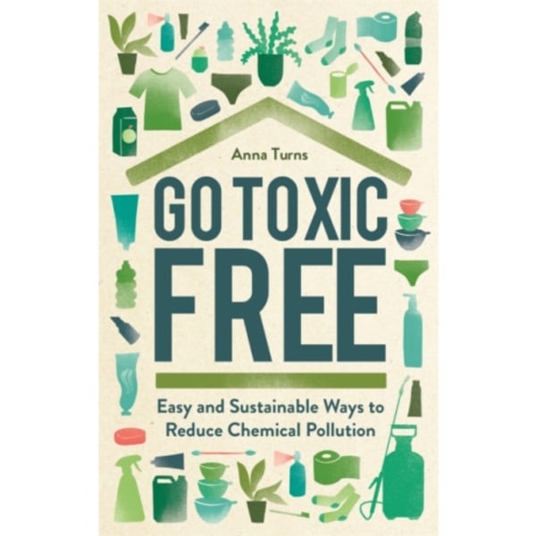 Go Toxic Free (inbunden, eng)