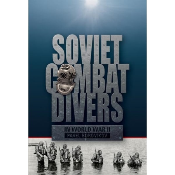 Soviet Combat Divers In World War Ii (inbunden, eng)