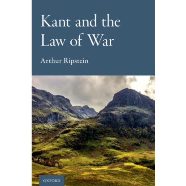 Kant and the Law of War (inbunden, eng)
