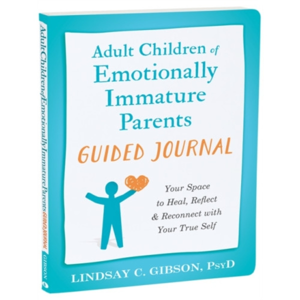 Adult Children of Emotionally Immature Parents Guided Journal (häftad, eng)