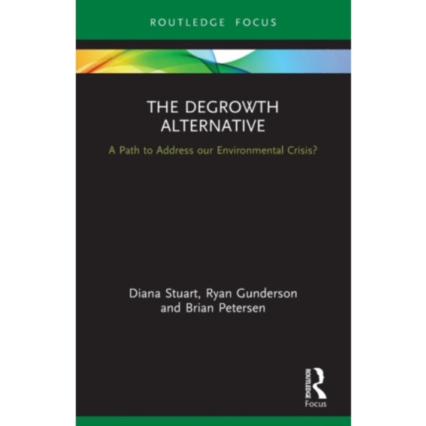The Degrowth Alternative (häftad, eng)