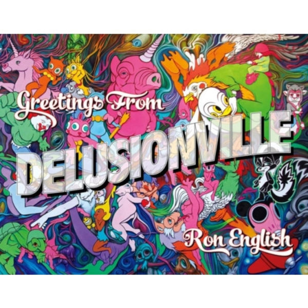 Greetings from Delusionville (inbunden, eng)