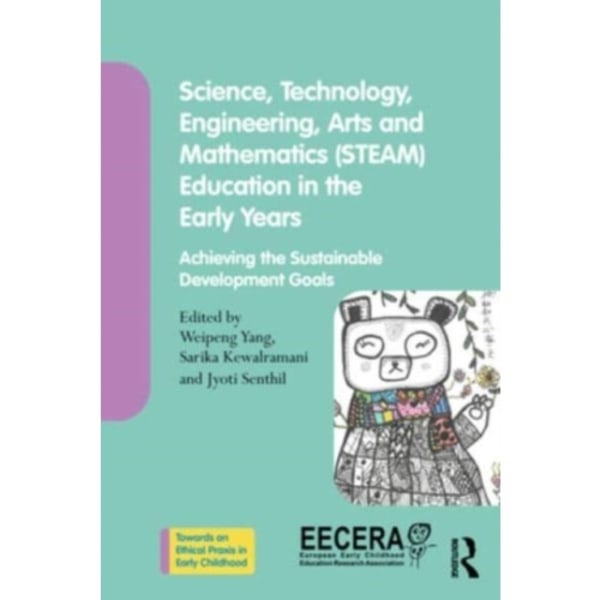 Science, Technology, Engineering, Arts, and Mathematics (STEAM) Education in the Early Years (häftad, eng)