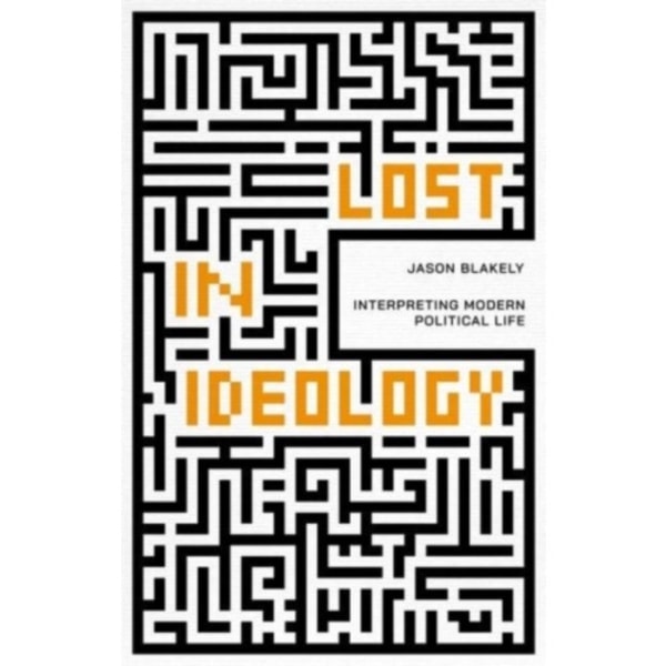 Lost in Ideology (inbunden, eng)