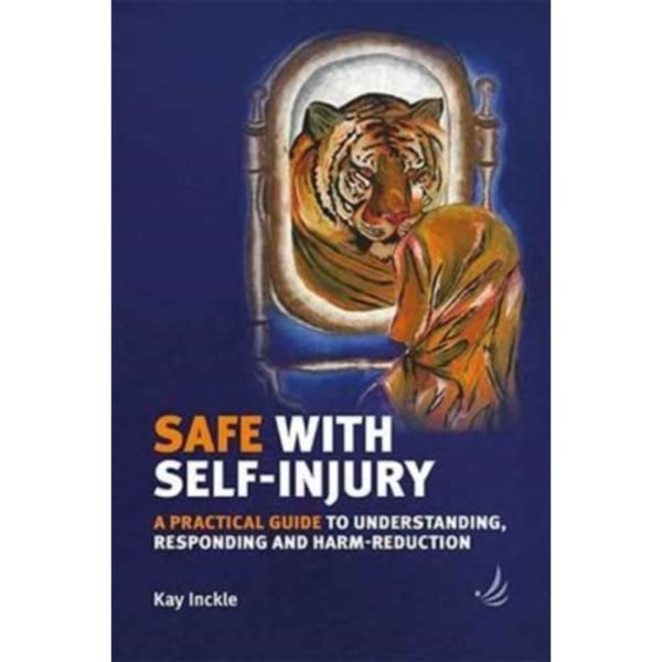 Safe with Self-Injury (häftad, eng)