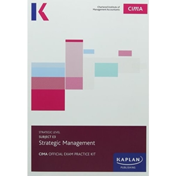 E3 STRATEGIC MANAGEMENT - EXAM PRACTICE KIT (häftad, eng)