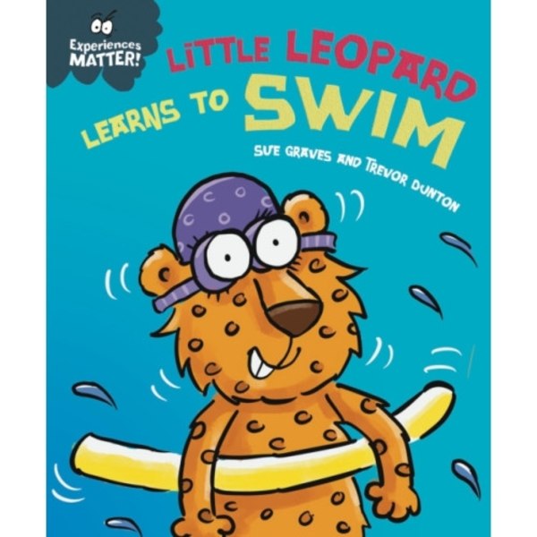 Experiences Matter: Little Leopard Learns to Swim (inbunden, eng)
