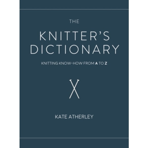 The Knitter's Dictionary (häftad, eng)