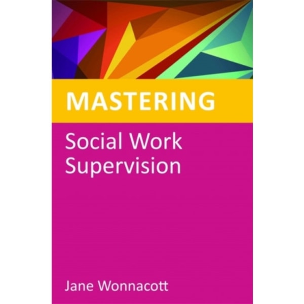 Mastering Social Work Supervision (häftad, eng)