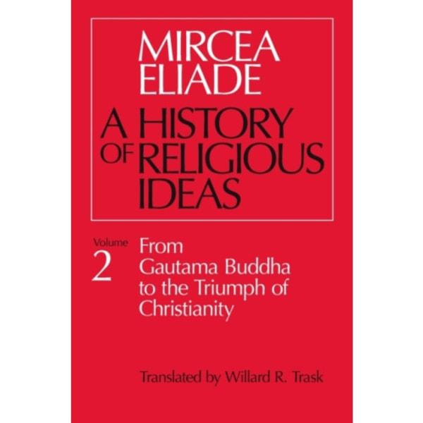 History of Religious Ideas, Volume 2 (häftad, eng)