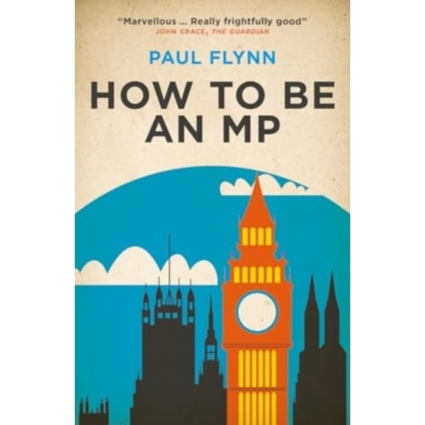 How to Be an MP (häftad, eng)