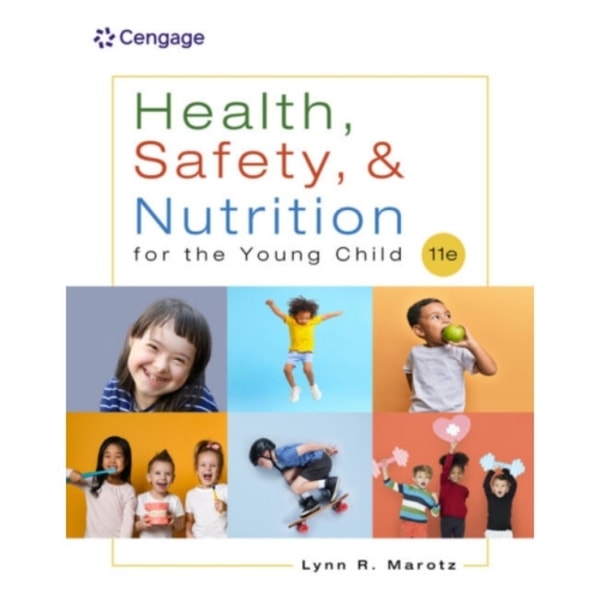 Health, Safety, and Nutrition for the Young Child (häftad, eng)