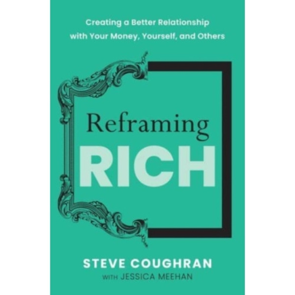 Reframing Rich (inbunden, eng)