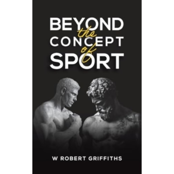 Beyond the Concept of Sport (inbunden, eng)