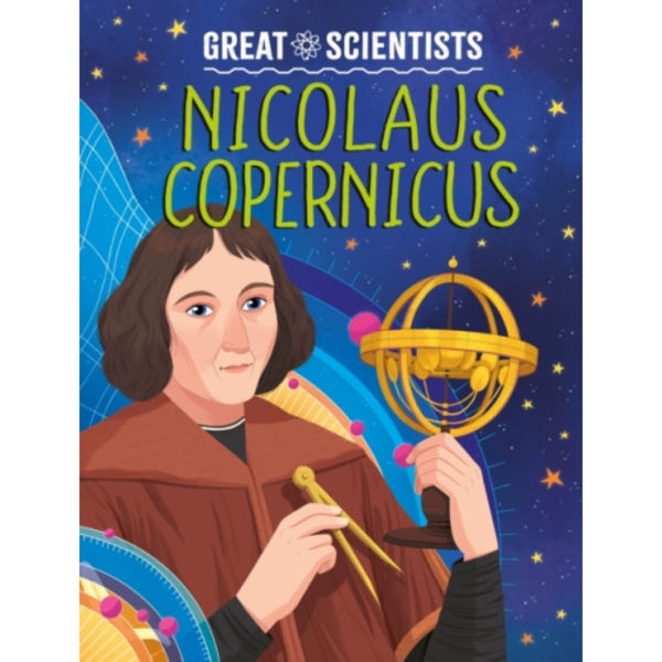 Great Scientists: Nicolaus Copernicus (inbunden, eng)