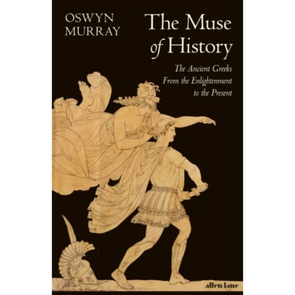 The Muse of History (inbunden, eng)