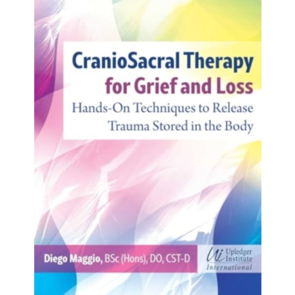 CranioSacral Therapy for Grief and Loss (häftad, eng)
