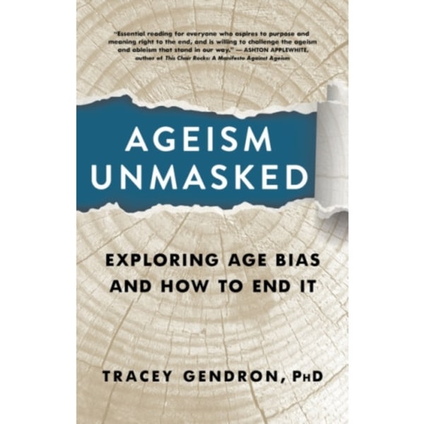Ageism Unmasked (inbunden, eng)