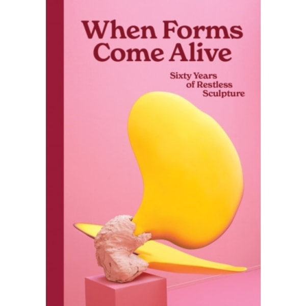 When Forms Come Alive (inbunden, eng)