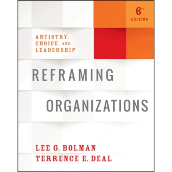 Reframing Organizations (häftad, eng)