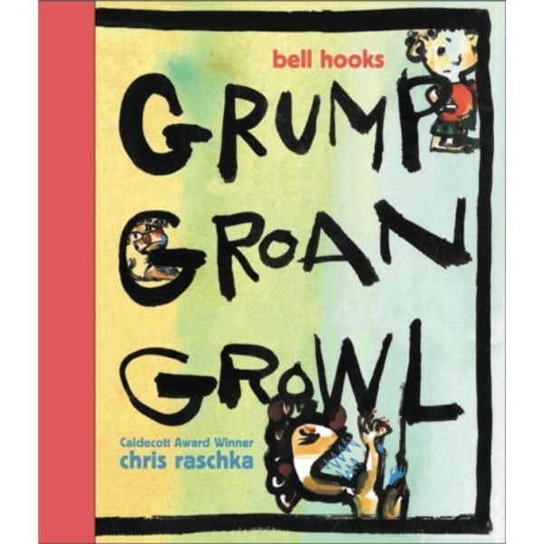 Grump Groan Growl (inbunden, eng)