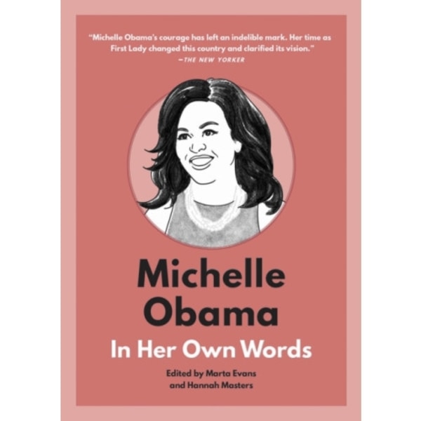 Michelle Obama: In Her Own Words (inbunden, eng)