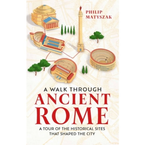 A Walk Through Ancient Rome (inbunden, eng)