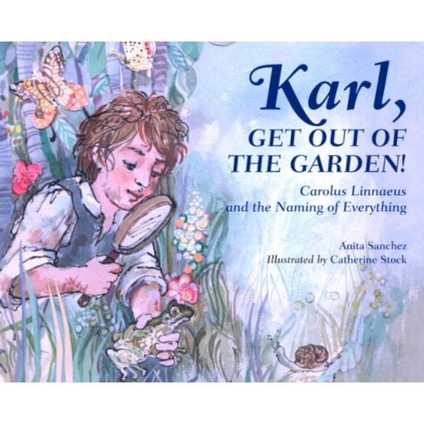 Karl, Get Out of the Garden! (inbunden, eng)