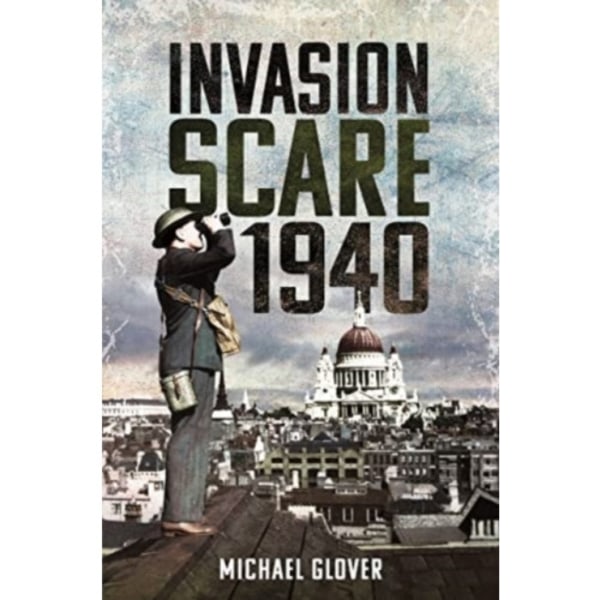 Invasion Scare 1940 (häftad, eng)