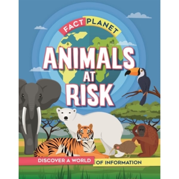 Fact Planet: Animals at Risk (häftad, eng)