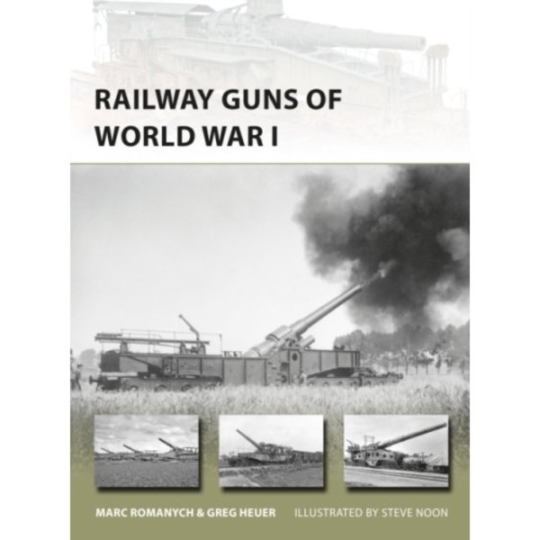 Railway Guns of World War I (häftad, eng)