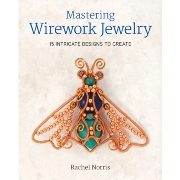 Mastering Wirework Jewelry (häftad, eng)